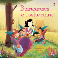Libro Biancaneve e i sette nani. Classici per l'infanzia di Lesley Sims; John Joven - ean 9781409589860 - Usborne