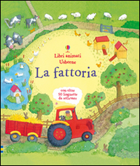 Libro fattoria. Libri animati di Katie Daynes; Simon Abel - ean 9781409589945 - Usborne