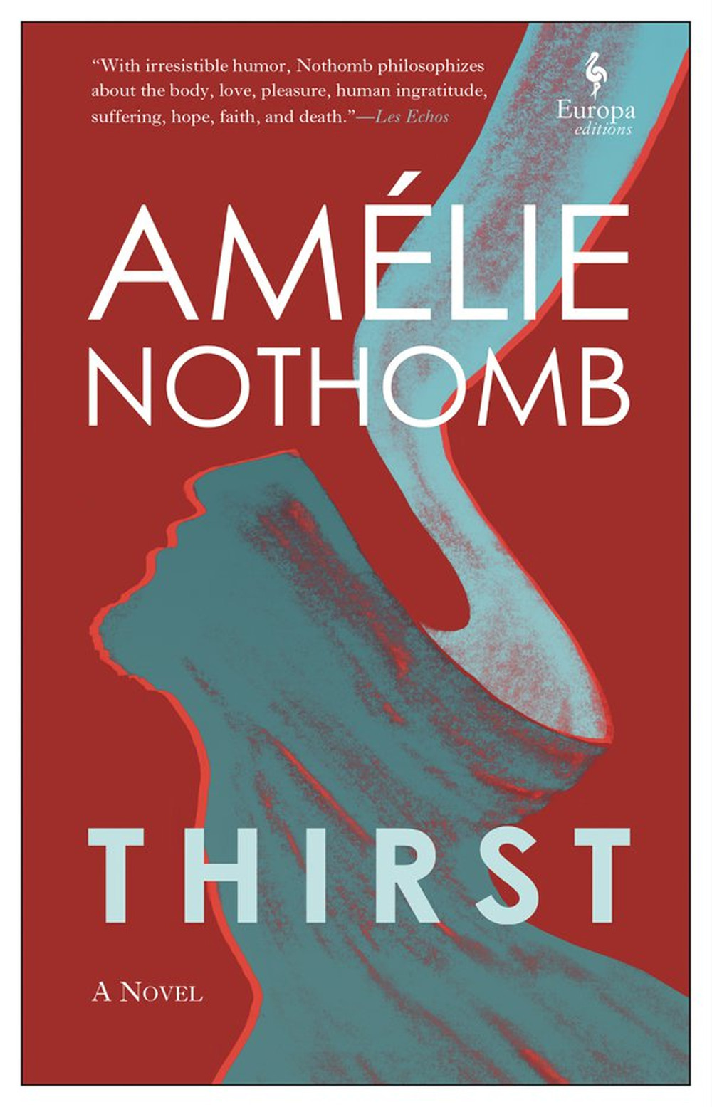 Libro Thirst di Amélie Nothomb - ean 9781609456603 - Europa Editions