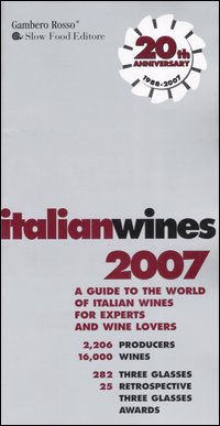 Libro Italian wines 2007 di  - ean 9781890142124 - Gambero Rosso GRH