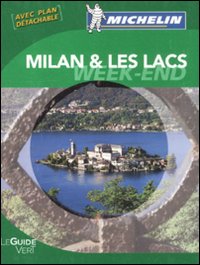 Libro Milan & les lacs. Weekend di  - ean 9782067167551 - Michelin Italiana