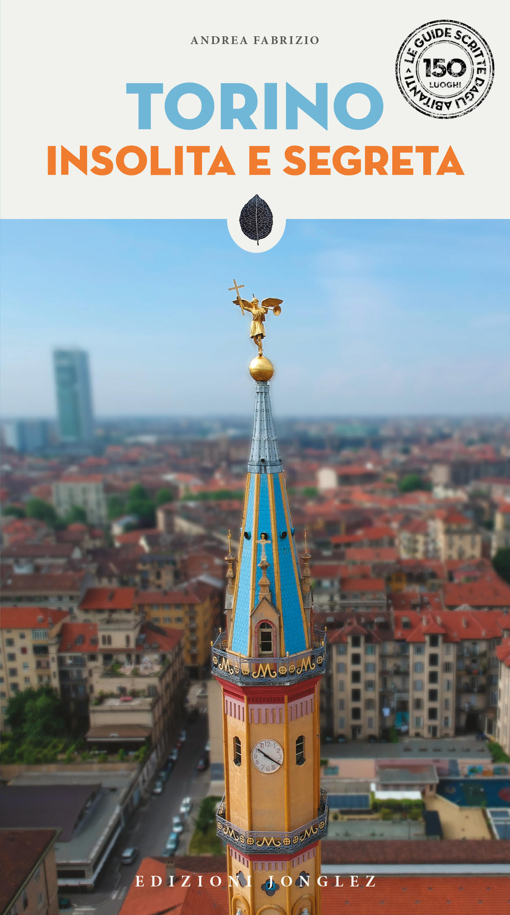 Libro Torino insolita e segreta di Andrea Fabrizio - ean 9782361953294 - Jonglez