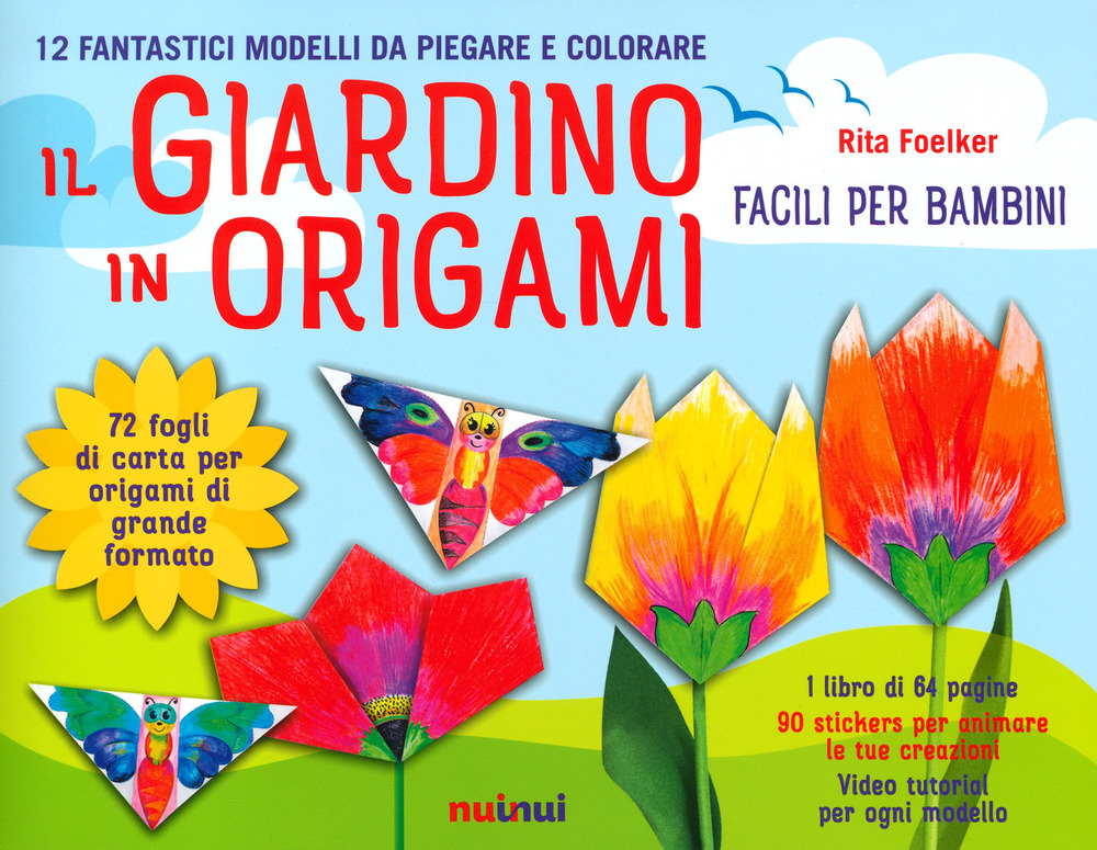 Libro giardino in origami. Facili e per bambini di Rita Foelker - ean 9782889351466 - Nuinui