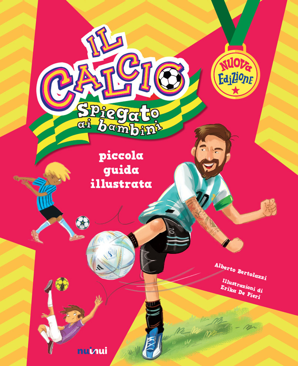 Libro calcio spiegato ai bambini. Piccola guida illustrata di Alberto Bertolazzi - ean 9782889354580 - Nuinui
