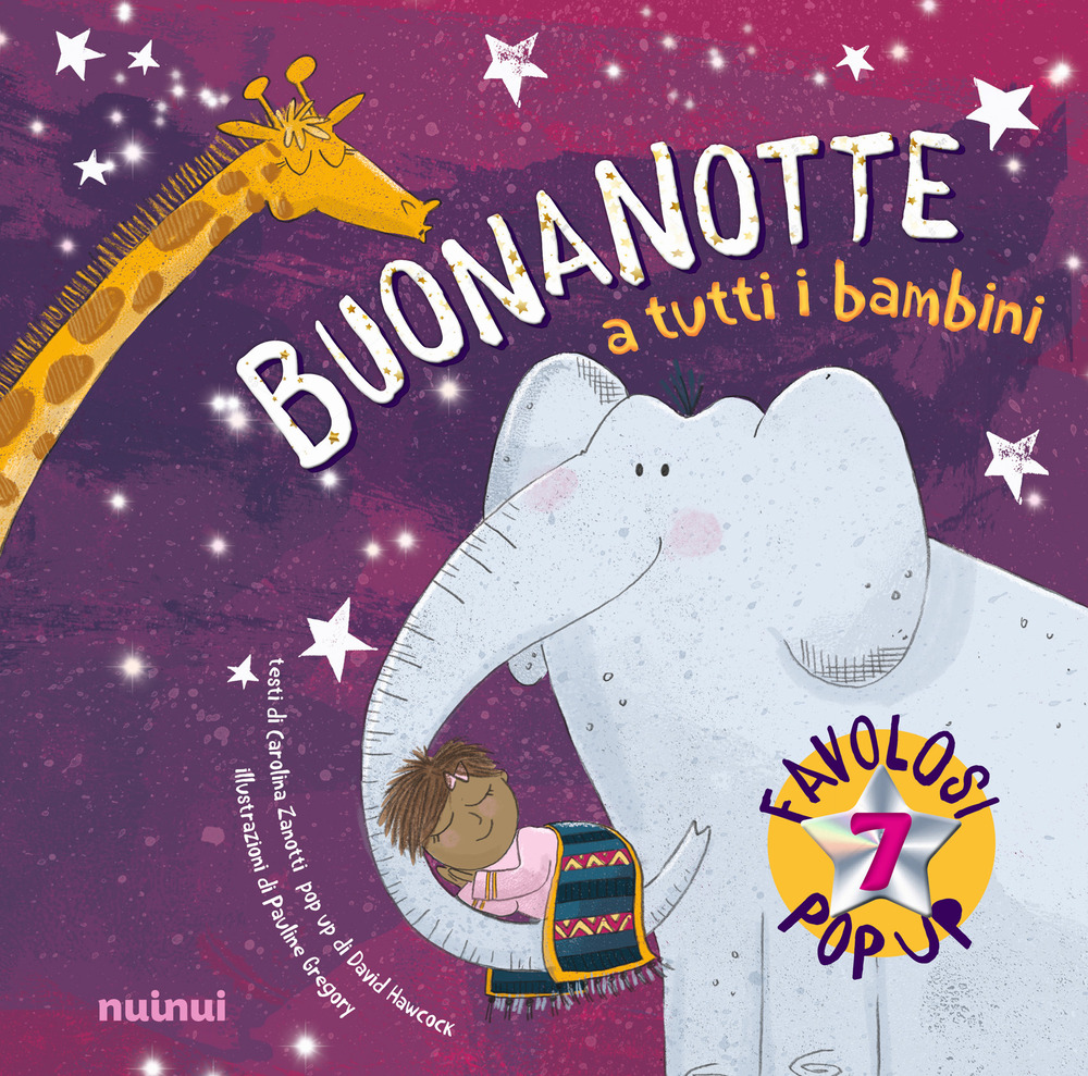 Libro Buonanotte a tutti i bambini. Pop up della buonanotte di Carolina Zanotti; David Hawcock - ean 9782889751020 - Nuinui