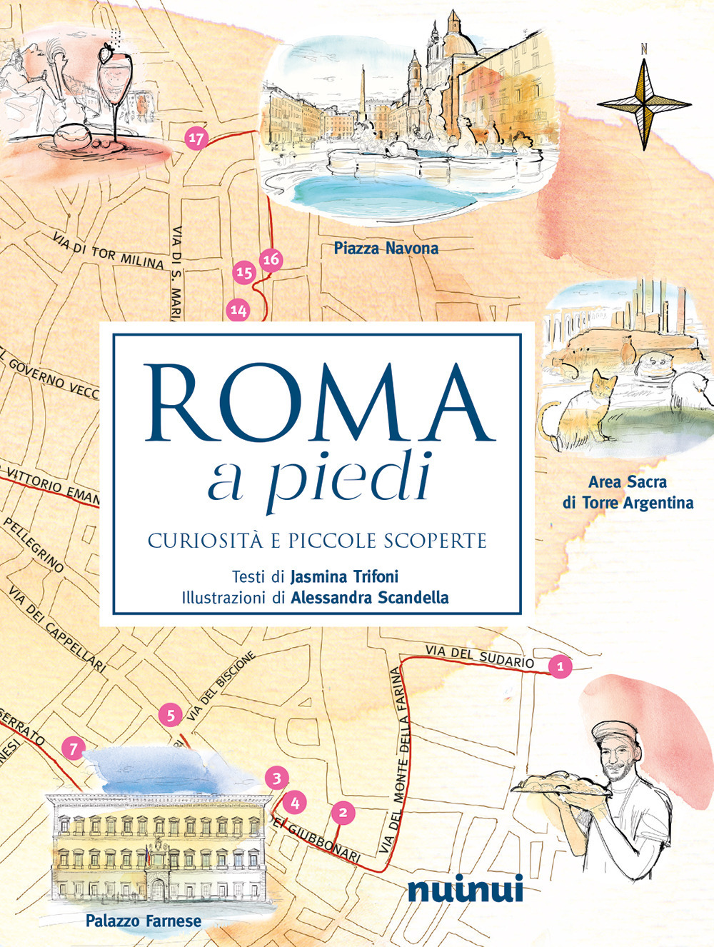 Libro Roma a piedi. Curiosità e piccole scoperte di Jasmina Trifoni - ean 9782889751037 - Nuinui