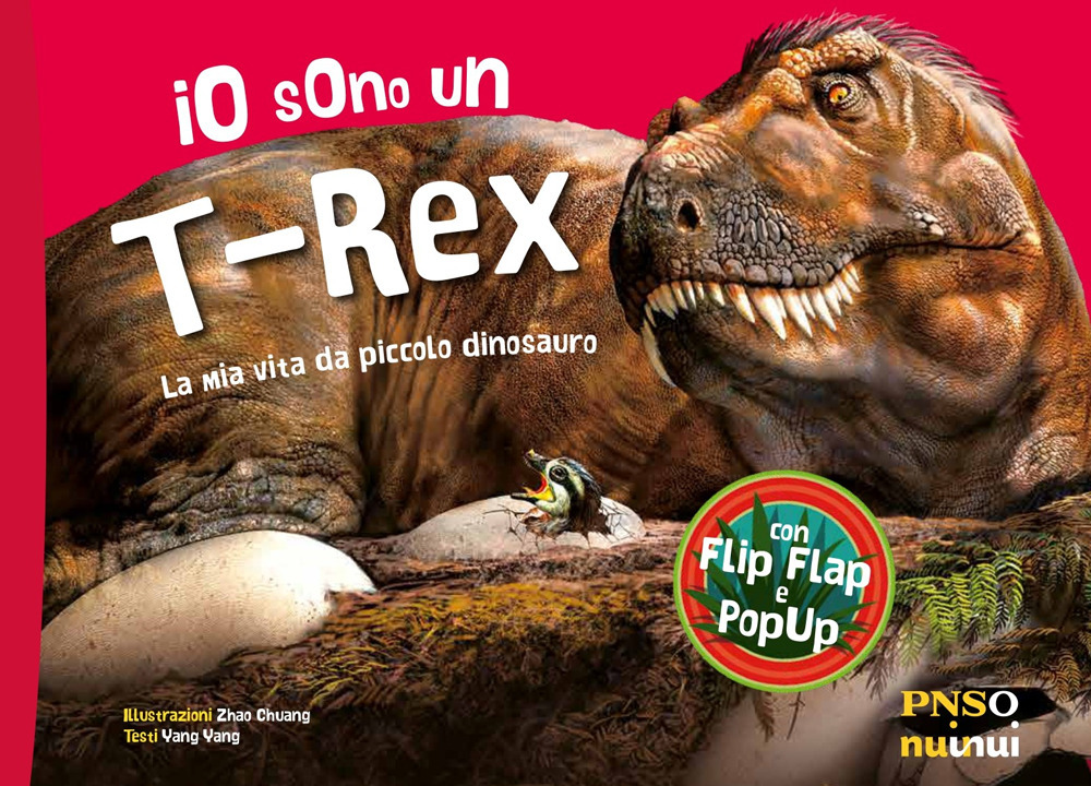 Libro Io sono un T-Rex. La mia vita da piccolo dinosauro di Yang Yang - ean 9782889751150 - Nuinui