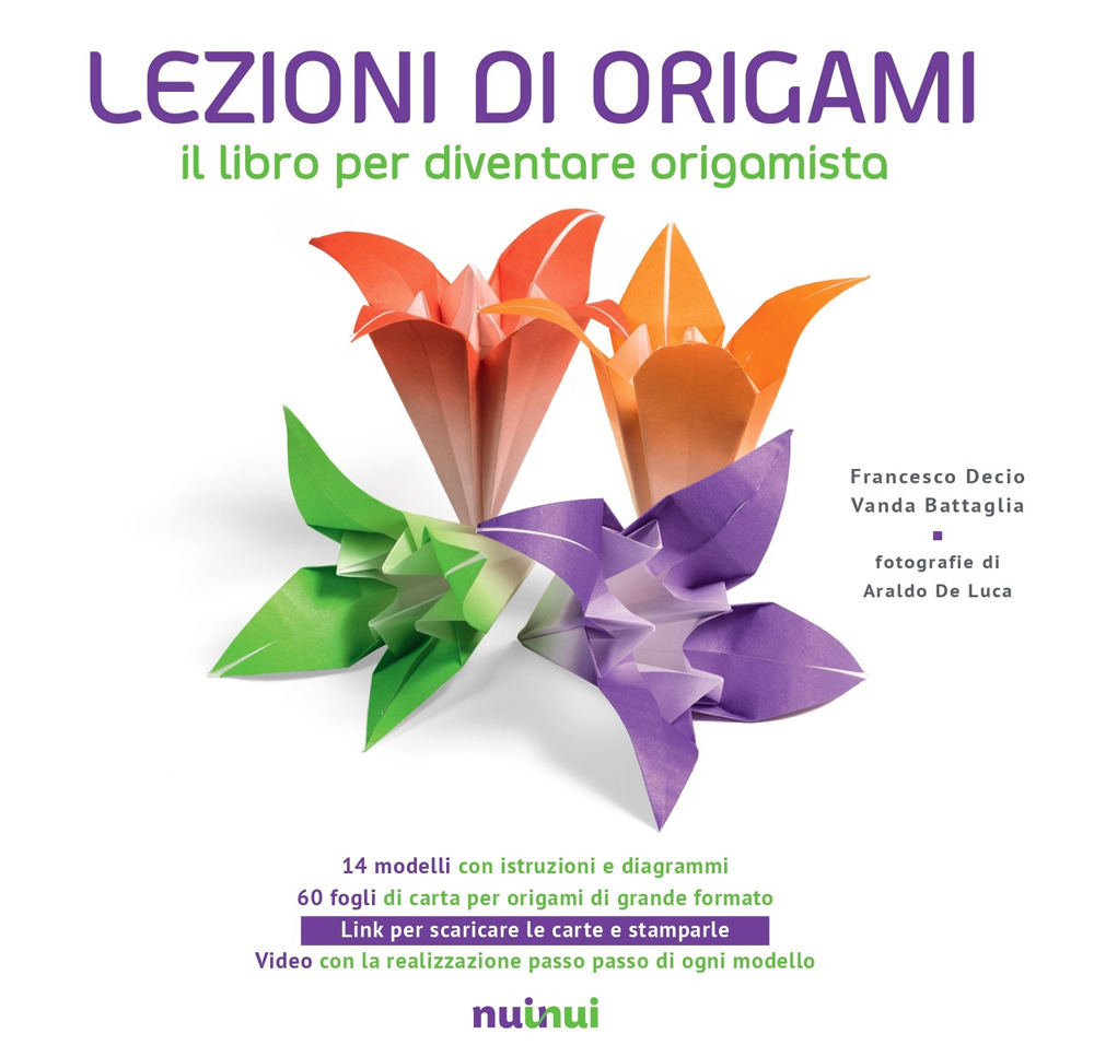Libro Lezioni di origami. Il libro per diventare origamista di Francesco Decio; Vanda Battaglia - ean 9782889751266 - Nuinui