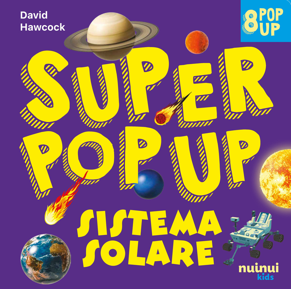 Libro Sistema solare. Super pop-up! di David Hawcock - ean 9782889752171 - Nuinui