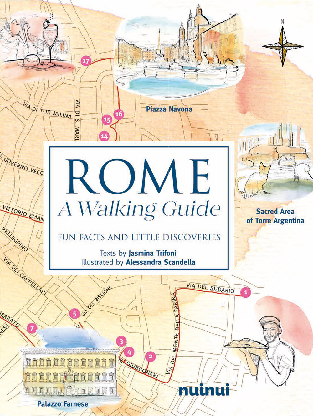 Libro Rome. A walking guide. Fun facts and little discoveries di Jasmina Trifoni - ean 9782889754076 - Nuinui