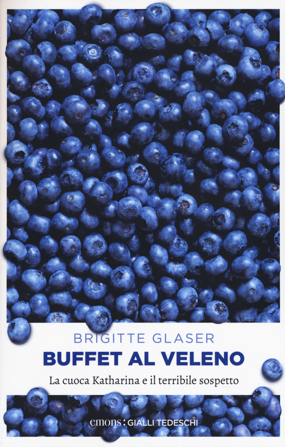 Libro Buffet al veleno. La cuoca Katharina e il terribile sospetto di Brigitte Glaser - ean 9783740805906 - Emons Edizioni
