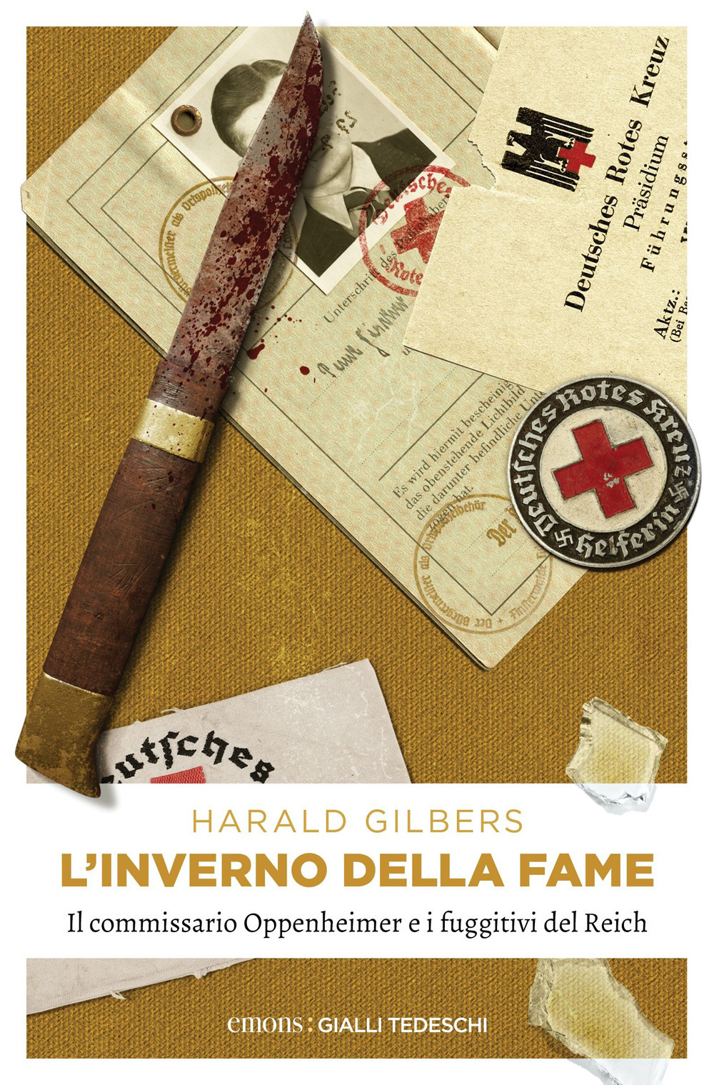 Libro inverno della fame. Il commissario Oppenheimer e i fuggiti del Reich di Harald Gilbers - ean 9783740810405 - Emons Edizioni
