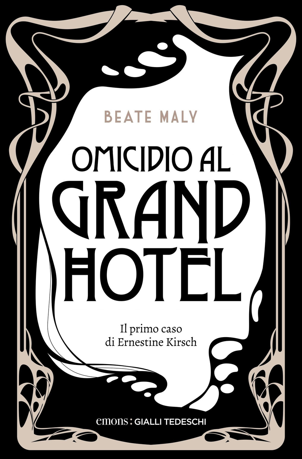 Libro Omicidio al Grand Hotel. Il primo caso di Ernestine e Anton di Beate Maly - ean 9783740814755 - Emons Edizioni