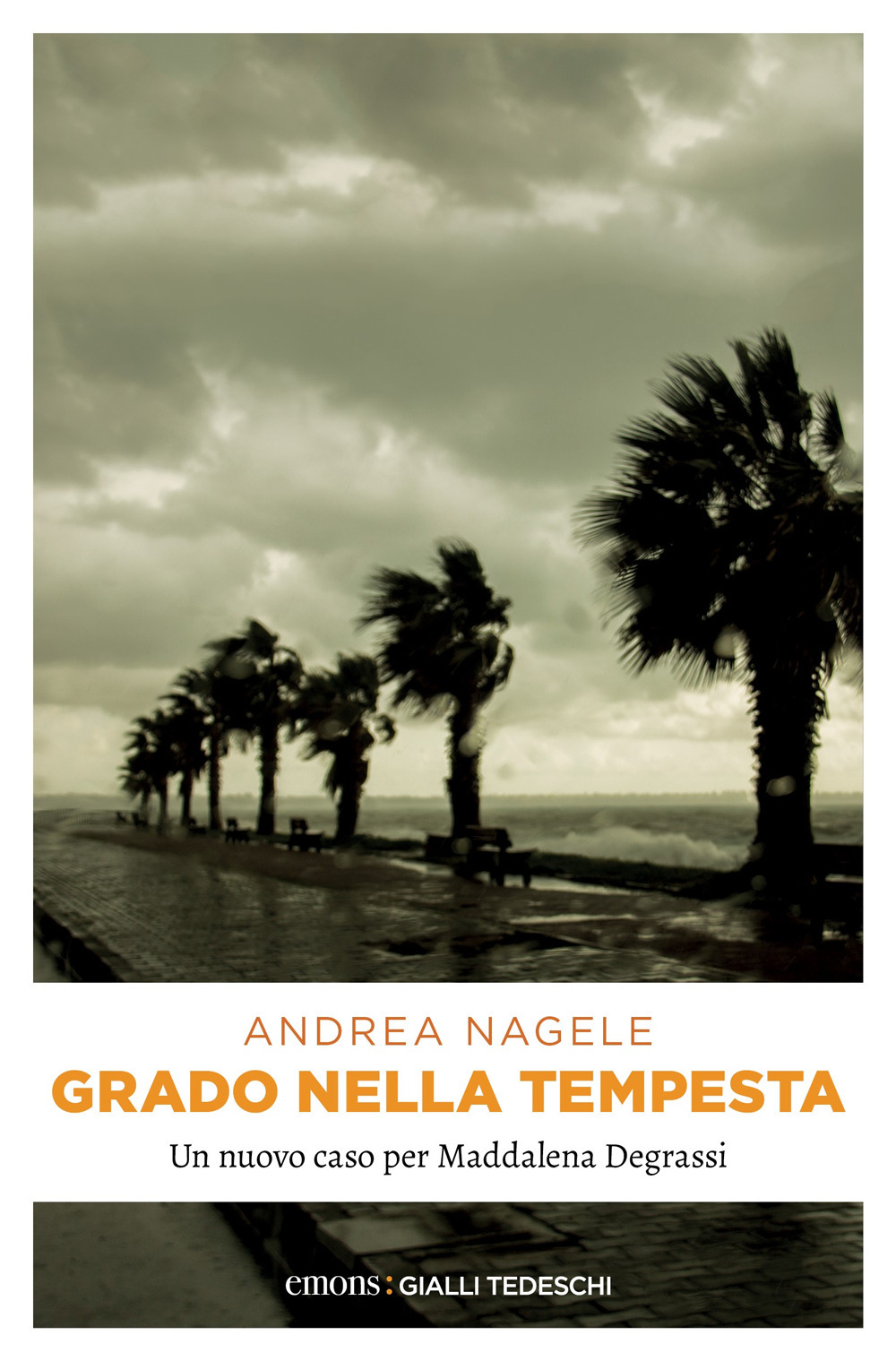 Libro Grado nella tempesta di Andrea Nagele - ean 9783740815257 - Emons Edizioni
