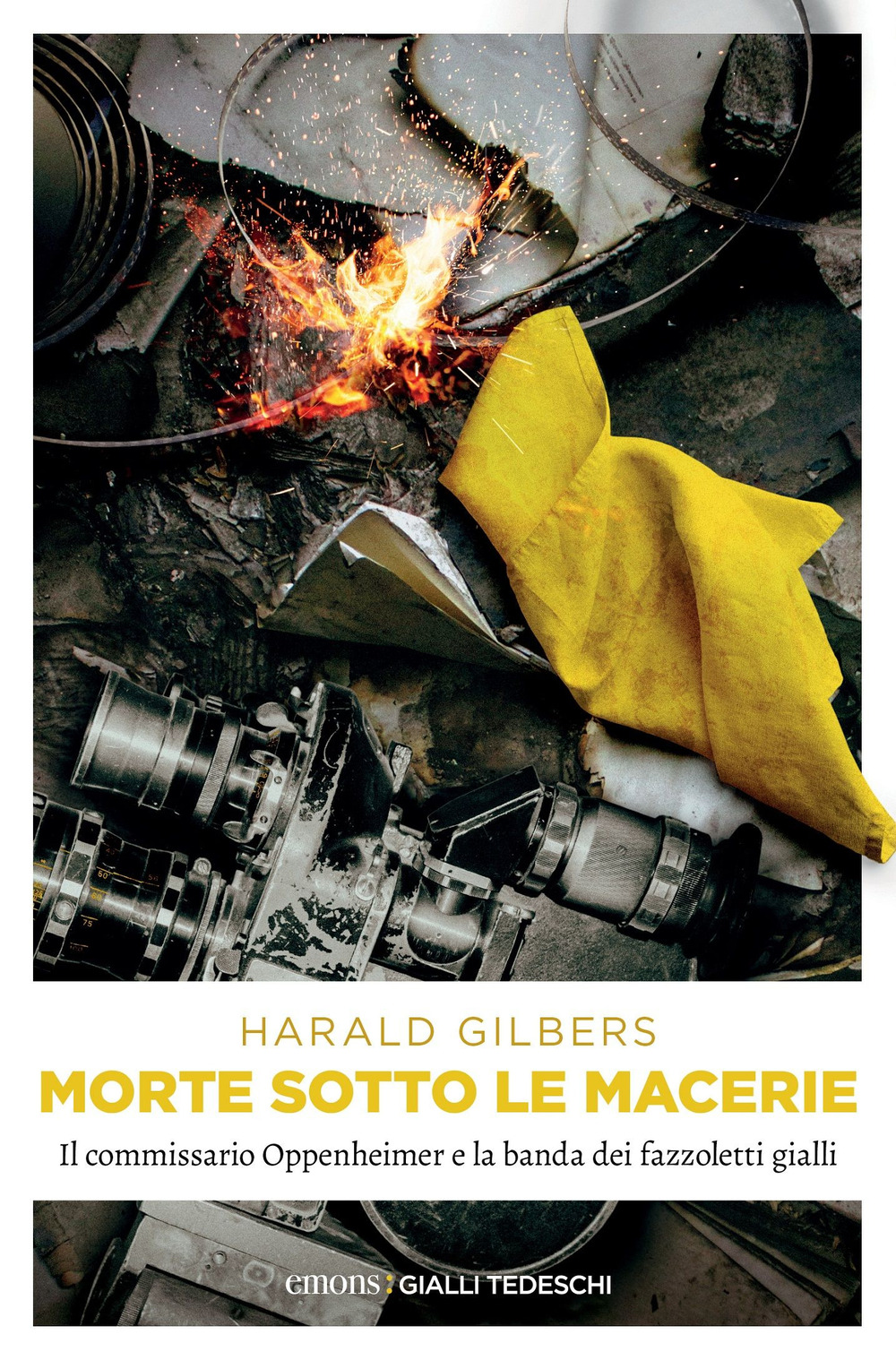Libro Morte sotto le macerie. Il commissario Oppenheimer e la banda dei fazzoletti gialli di Harald Gilbers - ean 9783740818920 - Emons Edizioni