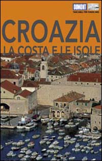 Libro Croazia. La costa e le isole di Dietrich Höllhuber - ean 9783770162291 - Dumont