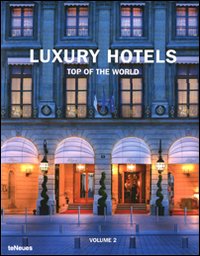Libro Luxury hotels. Top of the world di  - ean 9783832794583 - TeNeues