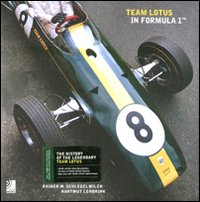 Libro Team Lotus in Formula 1. Ediz. inglese di Rainer W. Schlegelmilch; Hartmut Lehbrink - ean 9783940004826 - Edel Italy