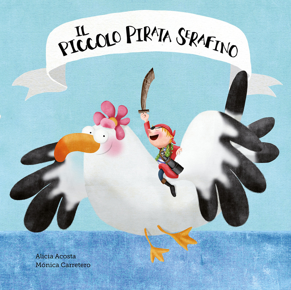 Libro piccolo pirata Serafino di Alicia Acosta - ean 9788417123055 - Nube Ocho