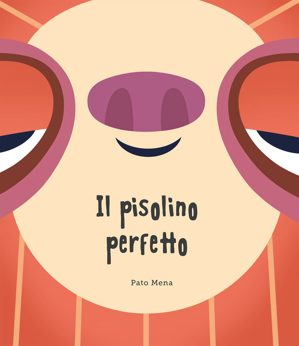 Libro pisolino perfetto di Pato Mena - ean 9788417123307 - Nube Ocho