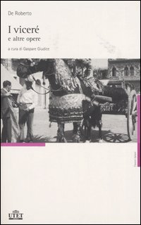 Libro viceré e altre opere di Federico De Roberto - ean 9788802072272 - UTET