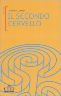 Libro secondo cervello di Michael D. Gershon - ean 9788802072319 - UTET