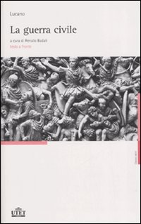 Libro guerra civile. Testo latino a fronte di M. Anneo Lucano - ean 9788802076102 - UTET