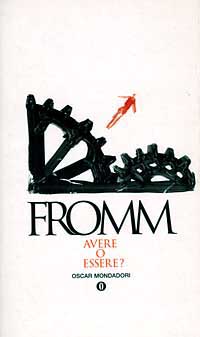Libro Avere o essere? di Erich Fromm - ean 9788804276708 - Mondadori