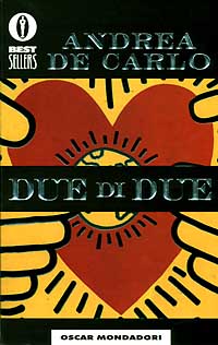 Libro Due di due di Andrea De Carlo - ean 9788804342830 - Mondadori