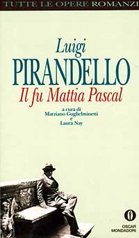 Libro fu Mattia Pascal di Luigi Pirandello - ean 9788804359272 - Mondadori