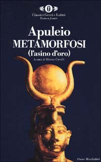Libro Metamorfosi (L'asino d'oro). Testo latino a fronte di Apuleio - ean 9788804365464 - Mondadori