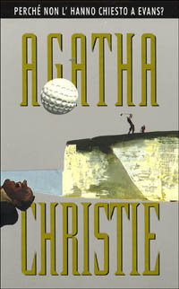 Libro Perché non l'hanno chiesto a Evans? di Agatha Christie - ean 9788804397250 - Mondadori