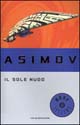 Libro sole nudo di Isaac Asimov - ean 9788804398172 - Mondadori