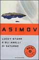 Libro Lucky Starr e gli anelli di Saturno di Isaac Asimov - ean 9788804398189 - Mondadori
