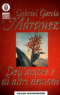 Libro Dell'amore e di altri demoni di Gabriel García Márquez - ean 9788804409960 - Mondadori