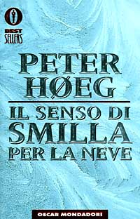 Libro senso di Smilla per la neve di Peter Høeg - ean 9788804413837 - Mondadori