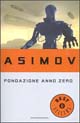 Libro Fondazione anno zero di Isaac Asimov - ean 9788804418054 - Mondadori