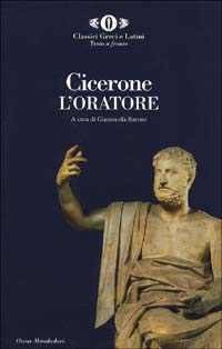 Libro oratore di Marco Tullio Cicerone - ean 9788804434962 - Mondadori
