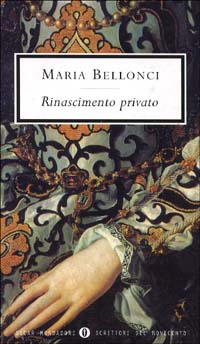 Libro Rinascimento privato di Maria Bellonci - ean 9788804455707 - Mondadori