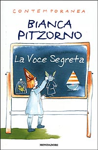 Libro voce segreta di Bianca Pitzorno - ean 9788804456216 - Mondadori