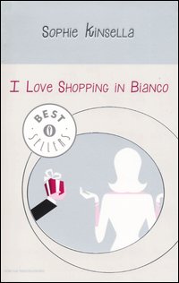 Libro I love shopping in bianco di Sophie Kinsella - ean 9788804464884 - Mondadori