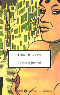 Libro Poema a fumetti di Dino Buzzati - ean 9788804472513 - Mondadori