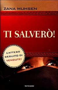 Libro Ti salverò di Zana Muhsen - ean 9788804476306 - Mondadori