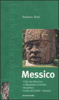 Libro Messico di Antonio Aimi - ean 9788804485285 - Mondadori