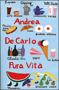 Libro Pura vita di Andrea De Carlo - ean 9788804489443 - Mondadori