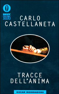 Libro Tracce dell'anima di Carlo Castellaneta - ean 9788804490654 - Mondadori