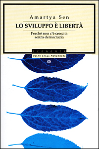 Libro sviluppo è libertà. Perché non c'è crescita senza democrazia di Amartya K. Sen - ean 9788804491309 - Mondadori