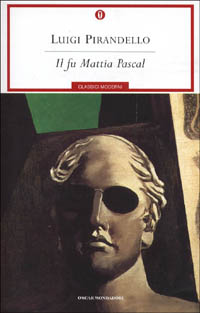Libro fu Mattia Pascal di Luigi Pirandello - ean 9788804492504 - Mondadori