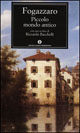 Libro Piccolo mondo antico di Antonio Fogazzaro - ean 9788804492870 - Mondadori