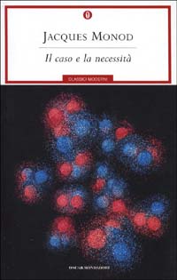 Libro caso e la necessità di Jacques Monod - ean 9788804496076 - Mondadori